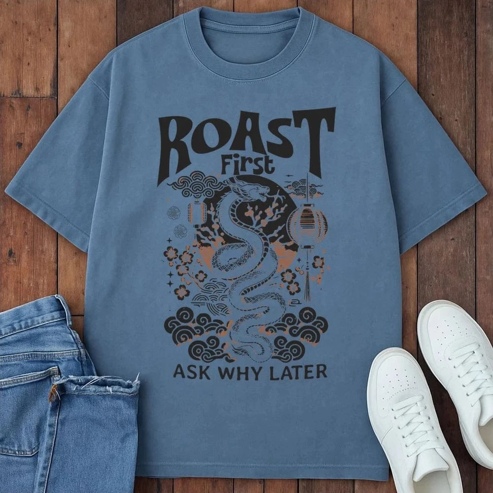 Roast First T-Shirt Blue Jean / S 22822311905737293032 T-Shirt
