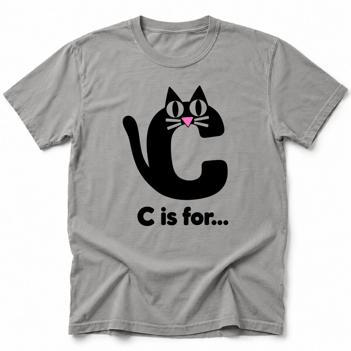 C is For T-Shirt Grey / S 35227328234726109766 T-Shirt