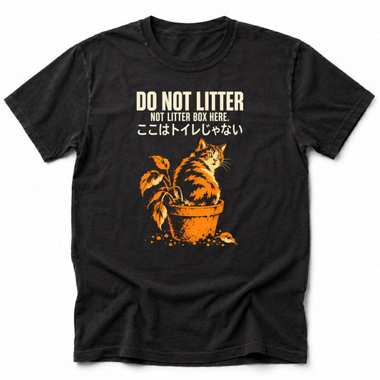 Do Not Litter T-Shirt Black / S 27785979391768994184 T-Shirt