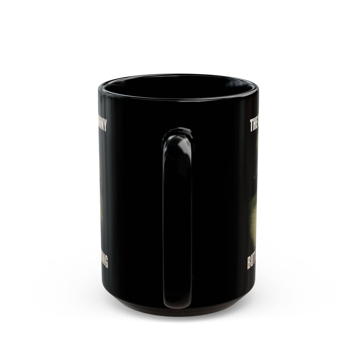 Done Laughing Black Mug (15oz) 15oz 45496368566041229403 Mug