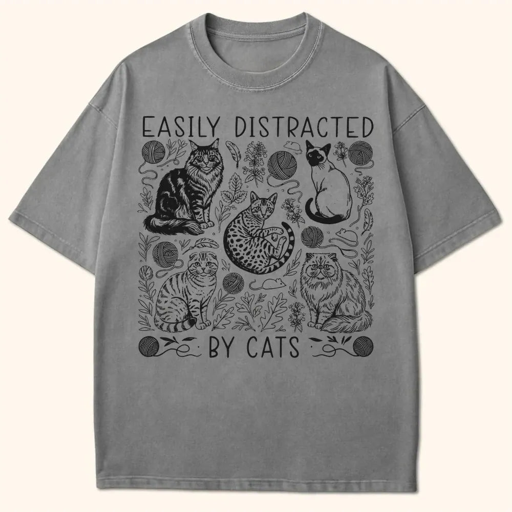 Easily Distracted T-Shirt Grey / S 31686249576923058925 T-Shirt