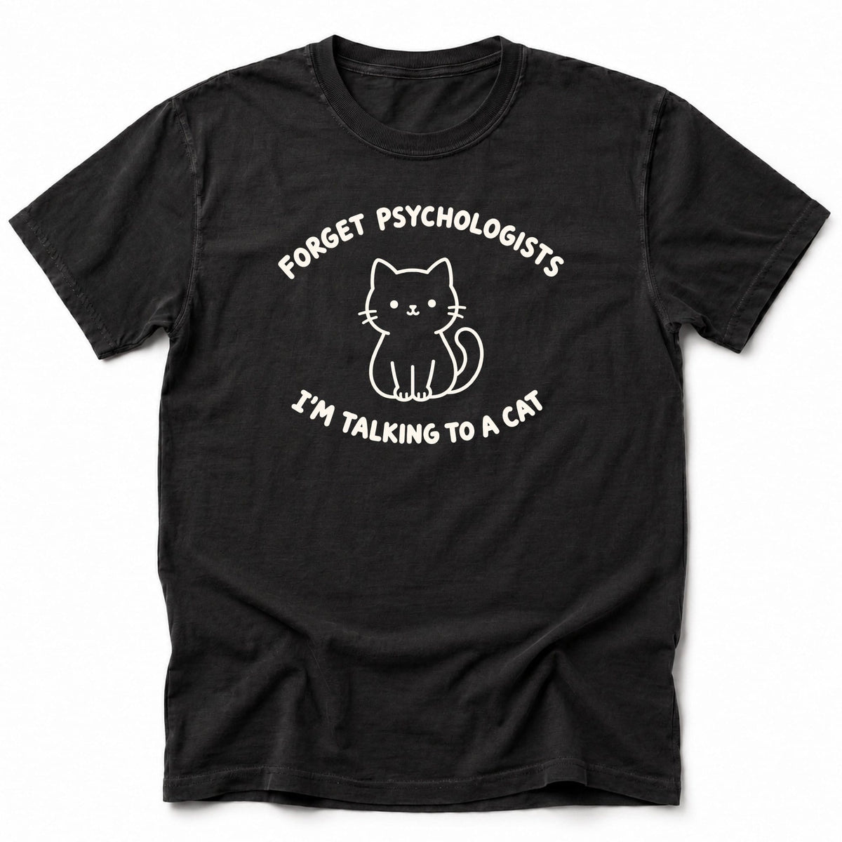 Forget It T-Shirt Black / S 22600722684101670224 T-Shirt