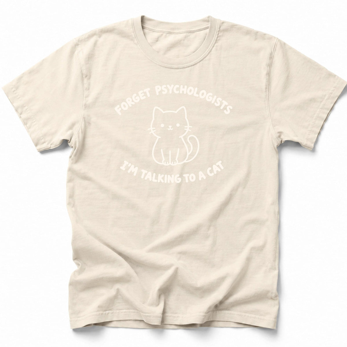 Forget It T-Shirt Ivory / S 21583088824978870722 T-Shirt