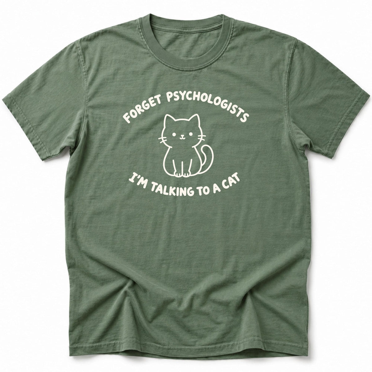 Forget It T-Shirt Moss / S 24470283608564174252 T-Shirt