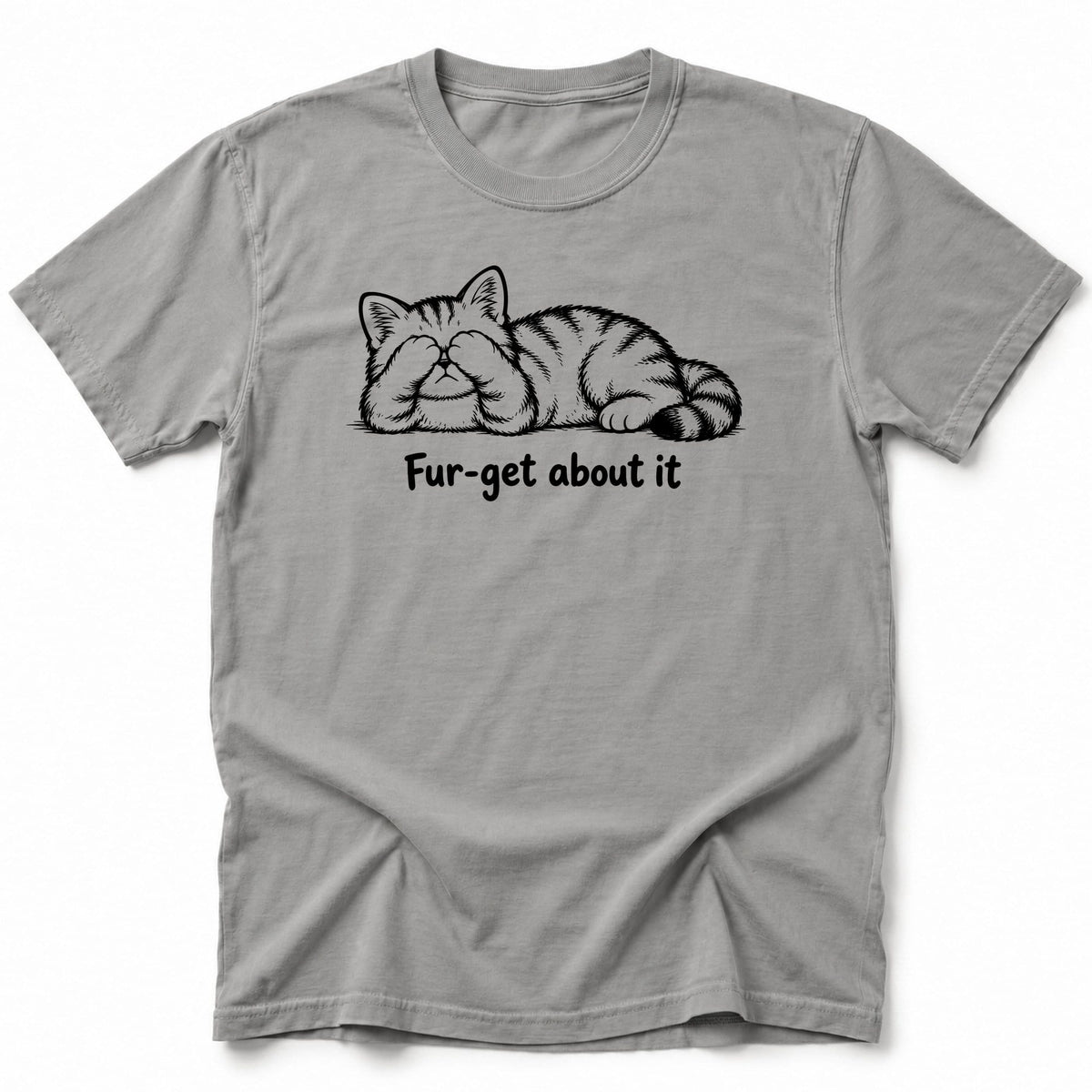 Fur-get T-Shirt Grey / S 27934763240056977177 T-Shirt