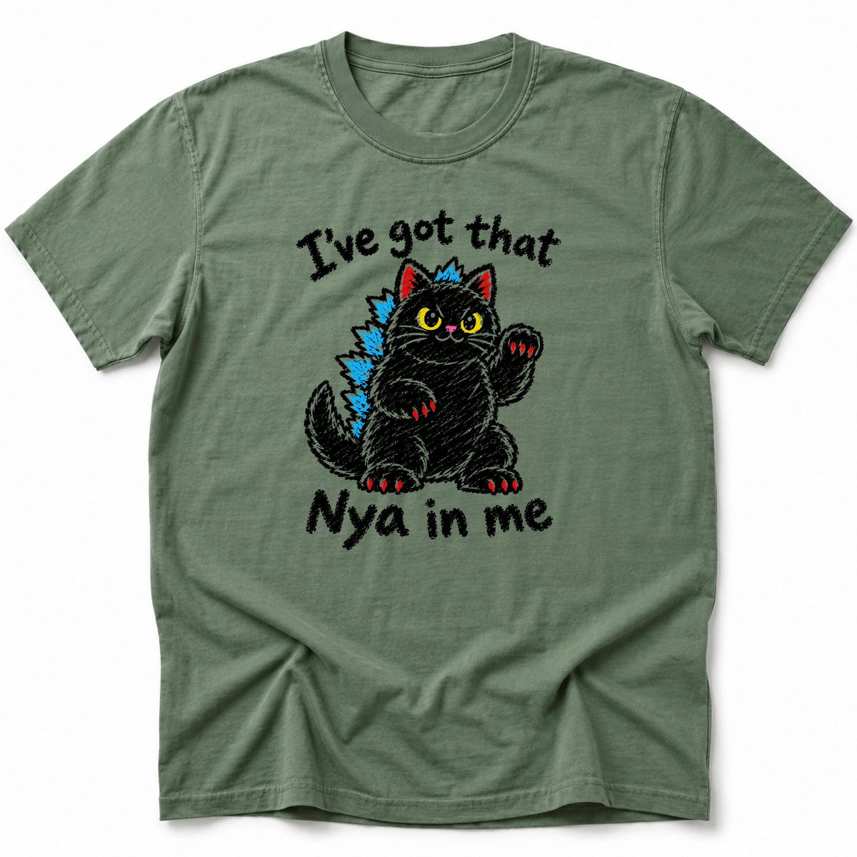 Got That Nya T-Shirt Moss / S 29760468311093785399 T-Shirt