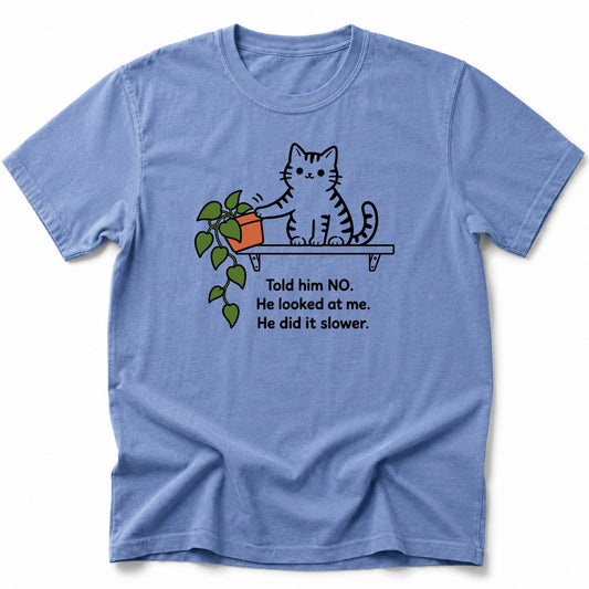 He Did It Slower T-Shirt Blue Jean / S 22943039300666890216 T-Shirt
