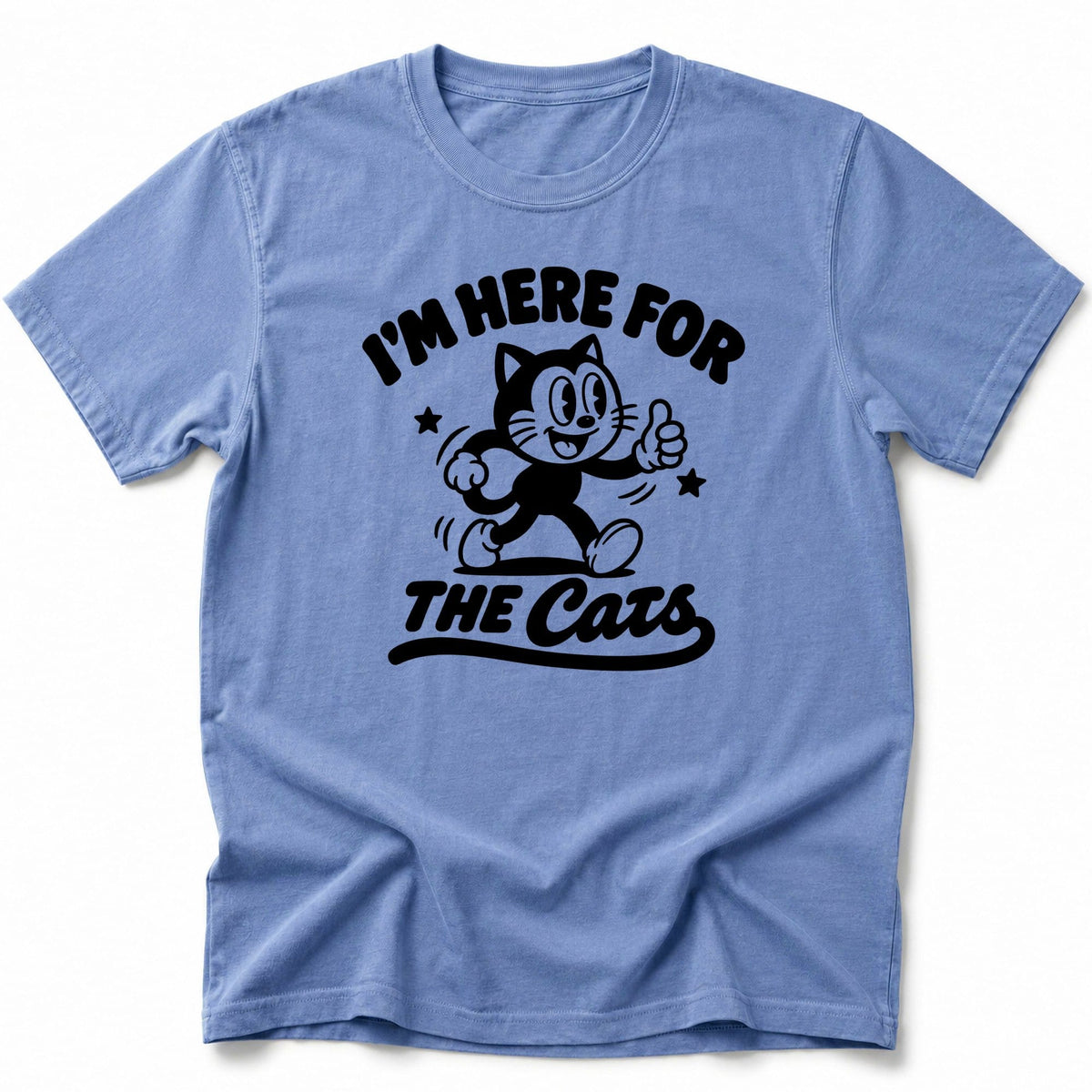 Here for Cats T-Shirt Blue Jean / S 61873958815184668747 T-Shirt