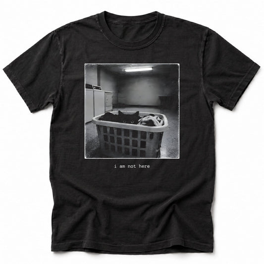 I Am Not Here T-Shirt Black / S 27005433239348309836 T-Shirt