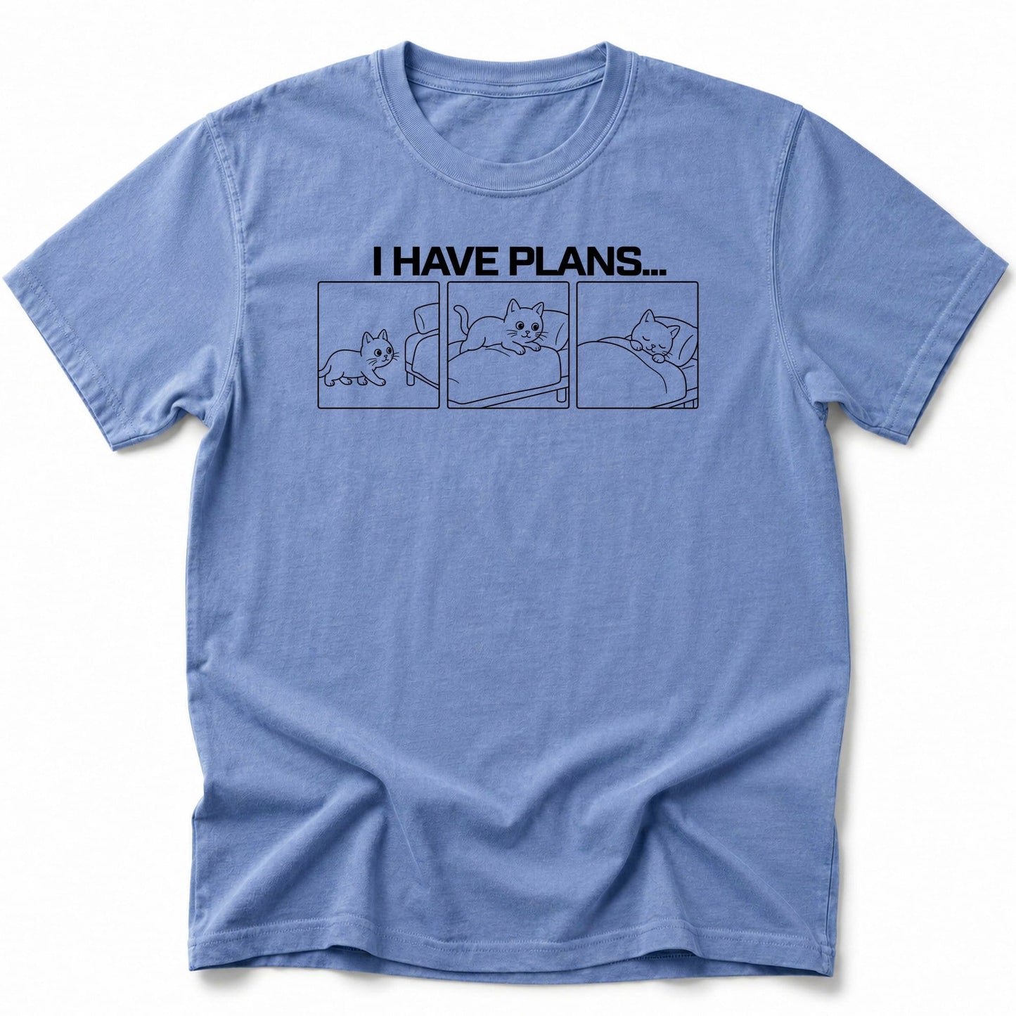 I have plans T-Shirt Blue Jean / S 25559300462065023183 T-Shirt