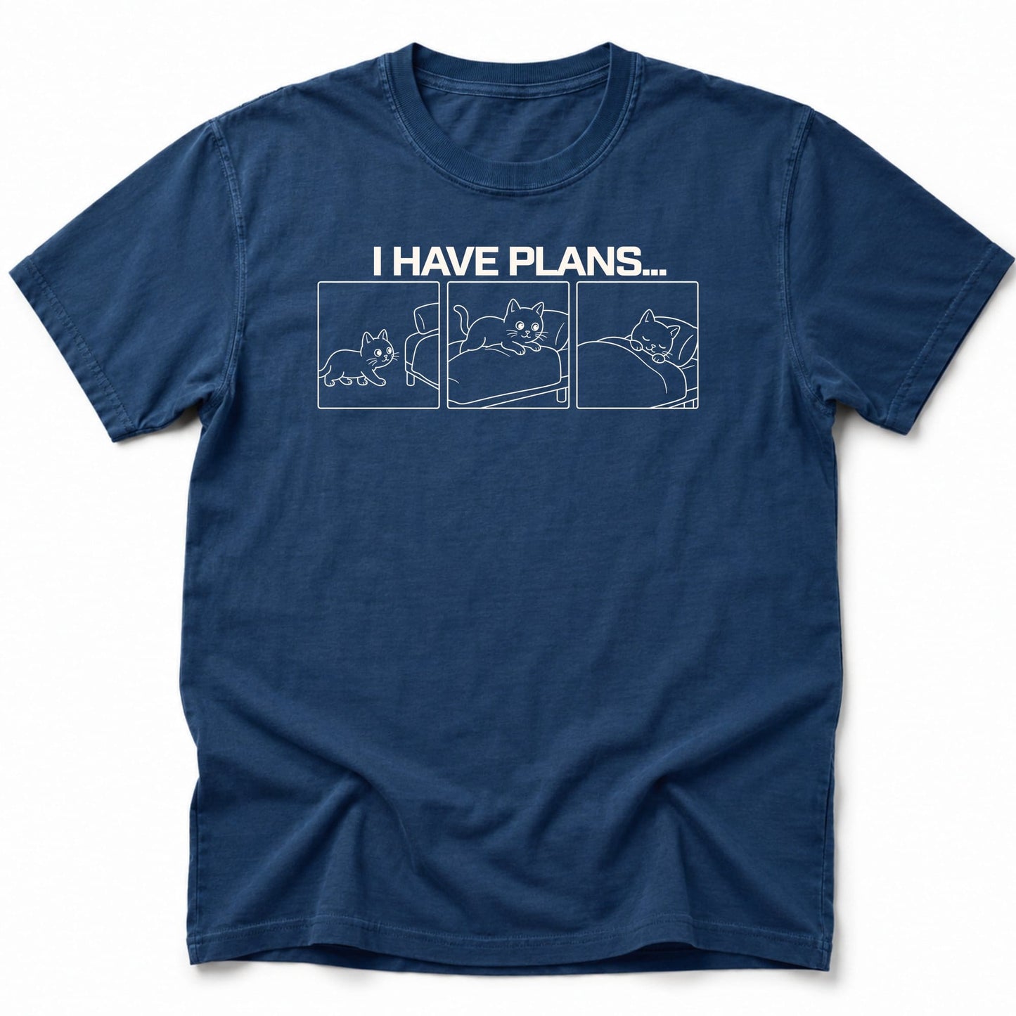 I have plans T-Shirt Navy / S 15887349851240376205 T-Shirt