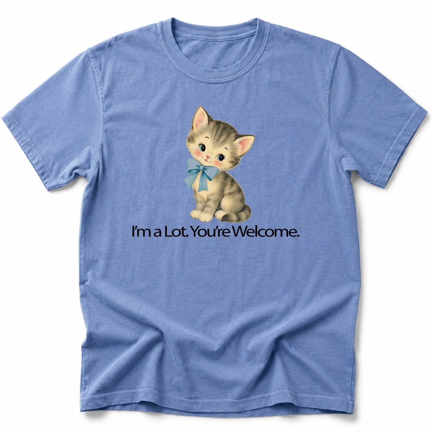I'm Alot T-Shirt Blue Jean / S 16999884831920018920 T-Shirt