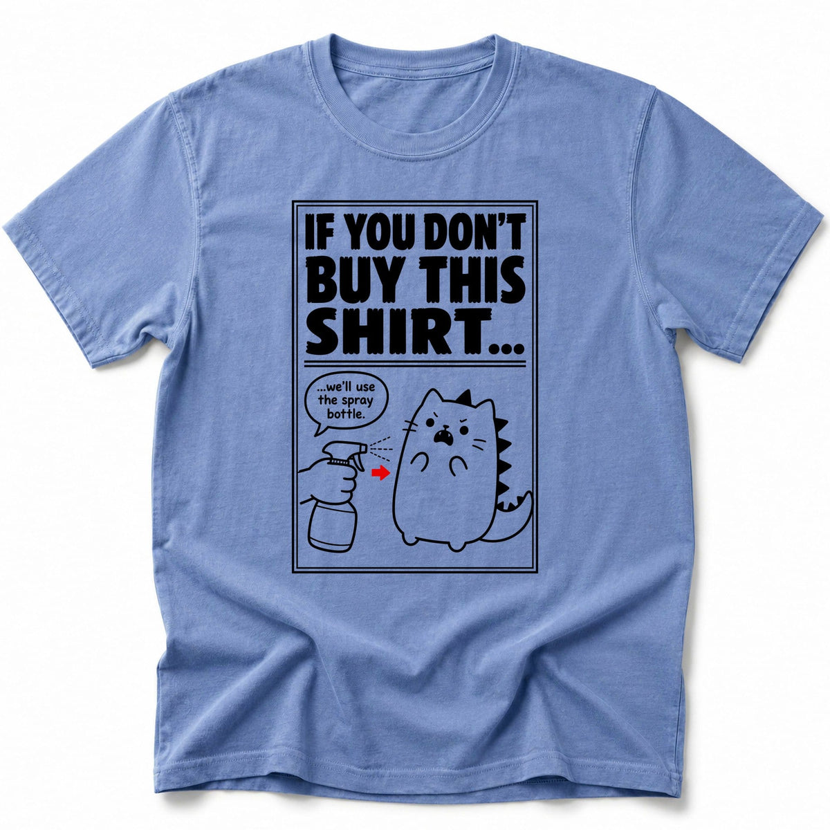 If You Don't T-Shirt Blue Jean / S 27378826972650541325 T-Shirt