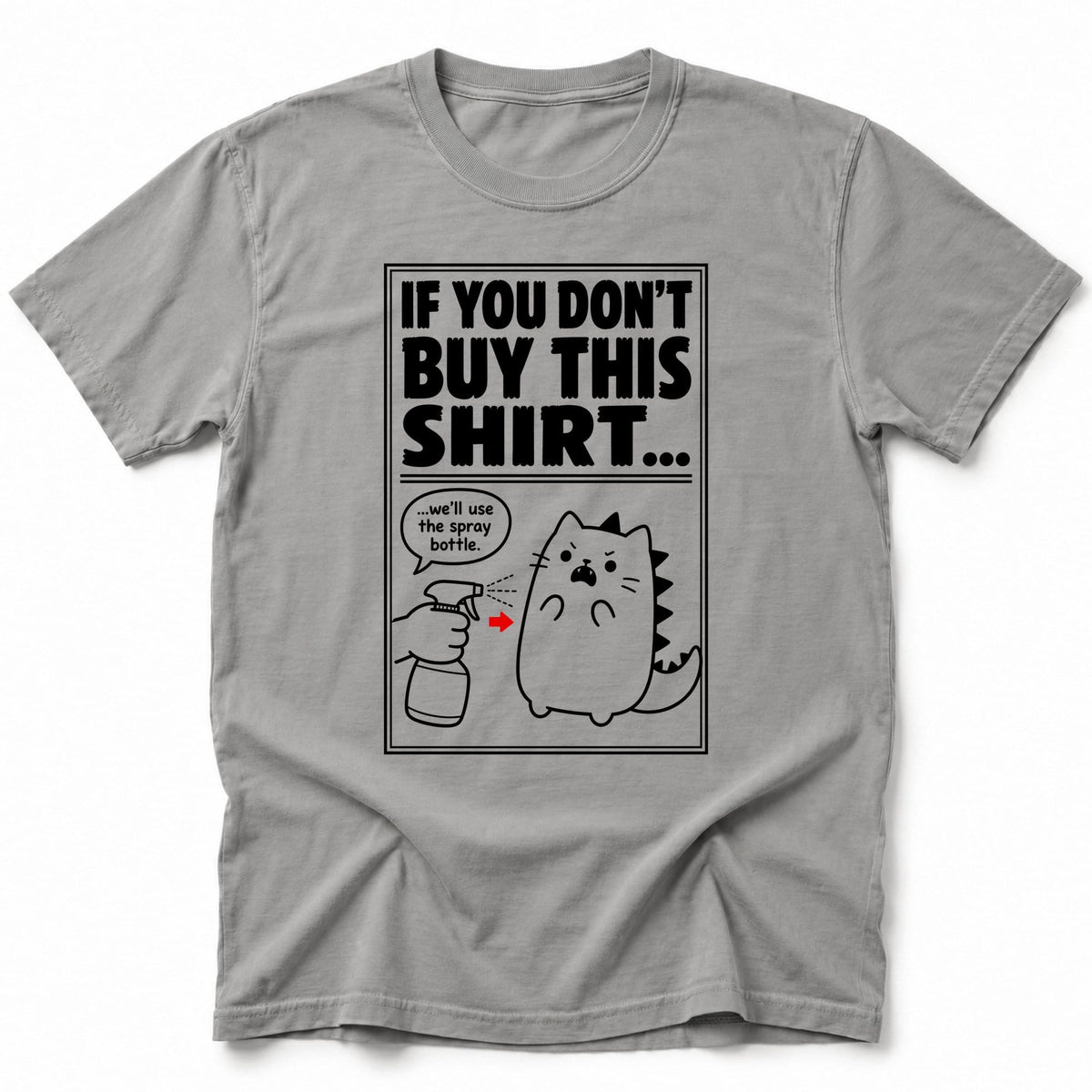 If You Don't T-Shirt Grey / S 23222443122947104048 T-Shirt
