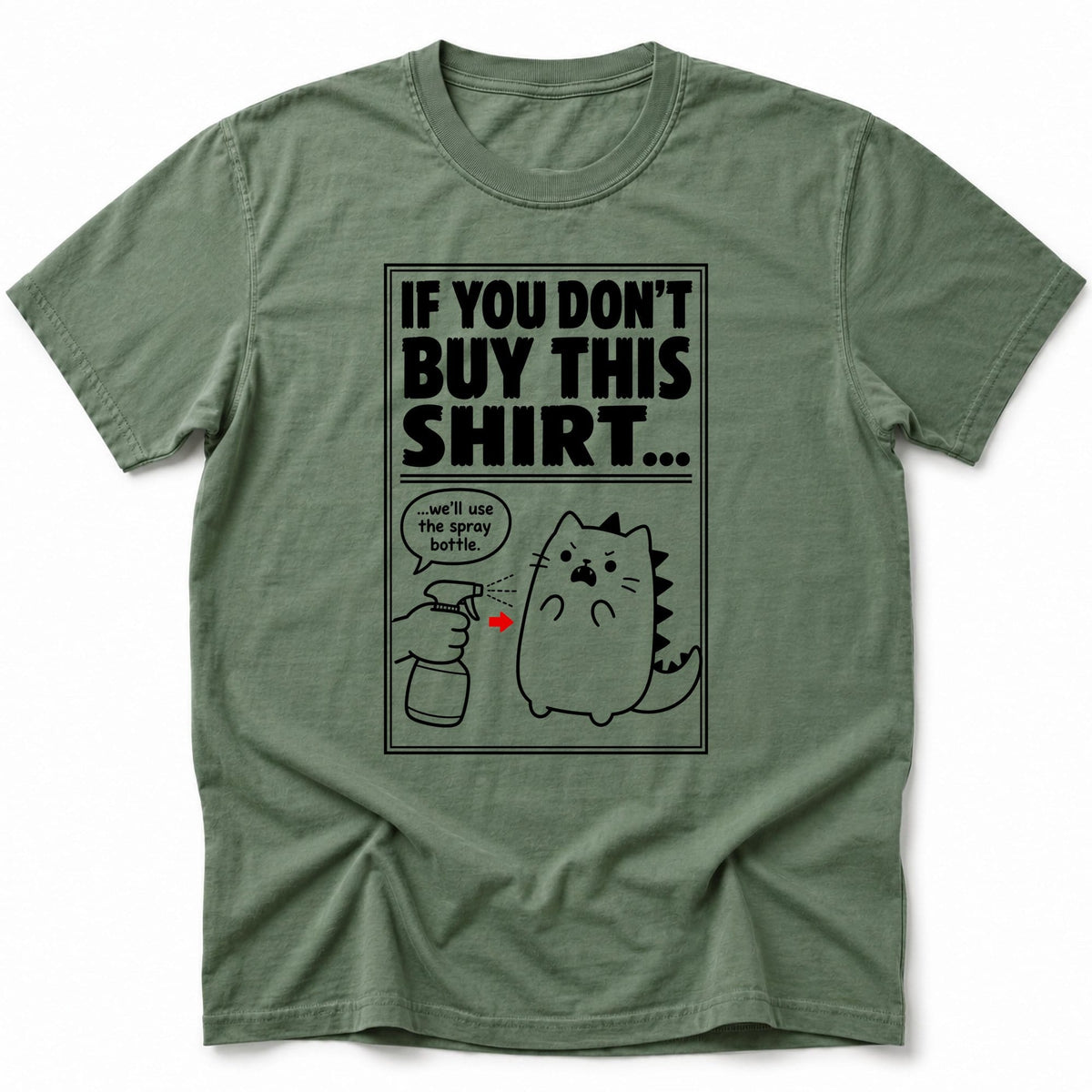If You Don't T-Shirt Moss / S 25449073321369852166 T-Shirt