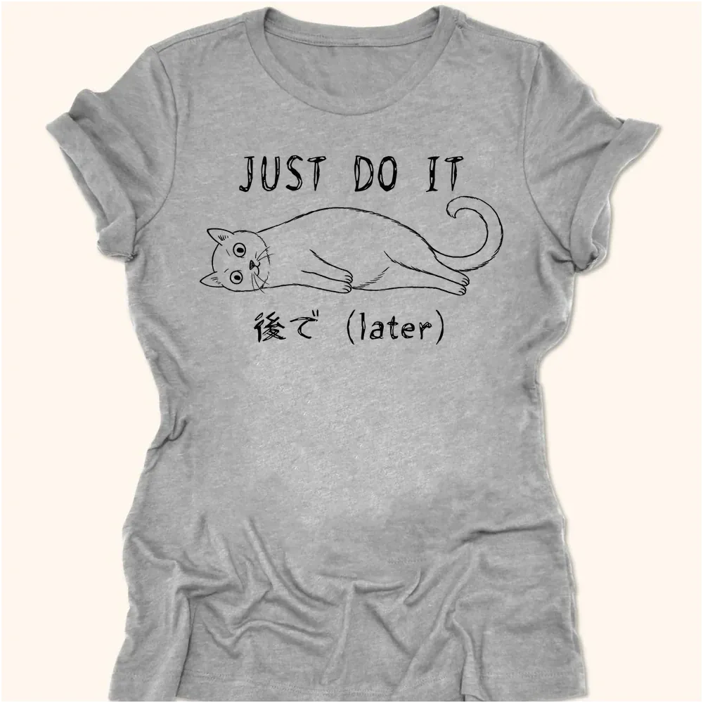 Later Womens Tee Athletic Heather / S 18523906948662249714 T-Shirt