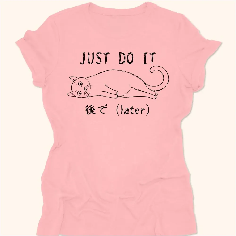 Later Womens Tee Pink / S 11489690844522372571 T-Shirt