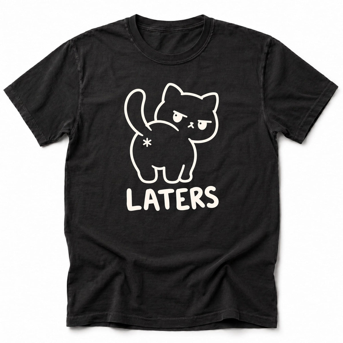 Laters T-Shirt Black / S 26581955164812269835 T-Shirt