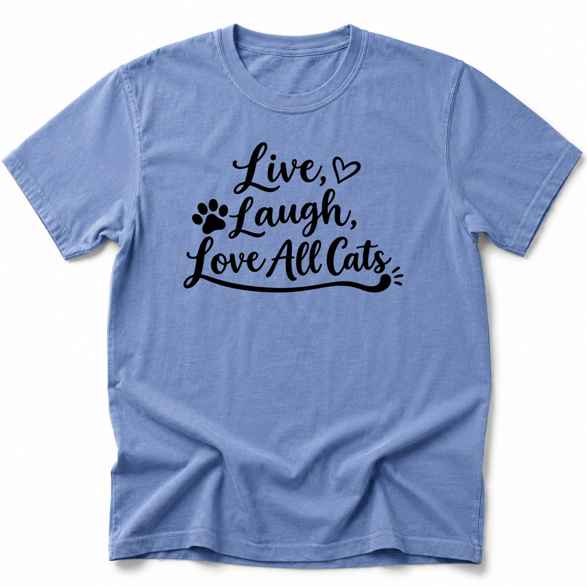 Live Laugh Cats T-Shirt Blue Jean / S 25684780309618805204 T-Shirt