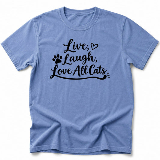 Live Laugh Cats T-Shirt Blue Jean / S 25684780309618805204 T-Shirt