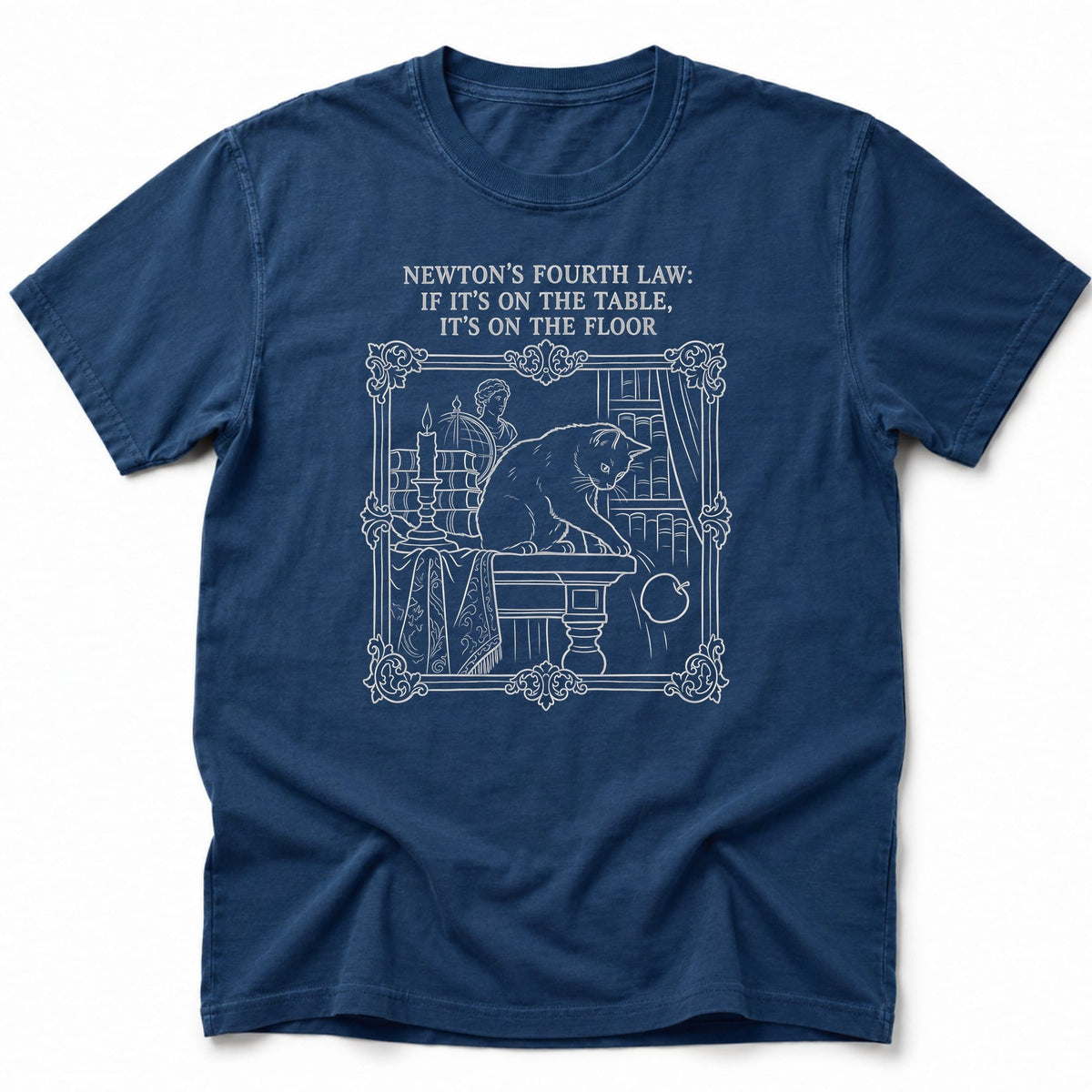 Newton's Fourth Law T-Shirt Navy / S 27512654785025675046 T-Shirt