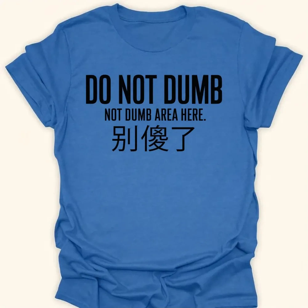 Not Dumb Everyday Softstyle Tee Heather Royal / S 13394954562325924683 T-Shirt