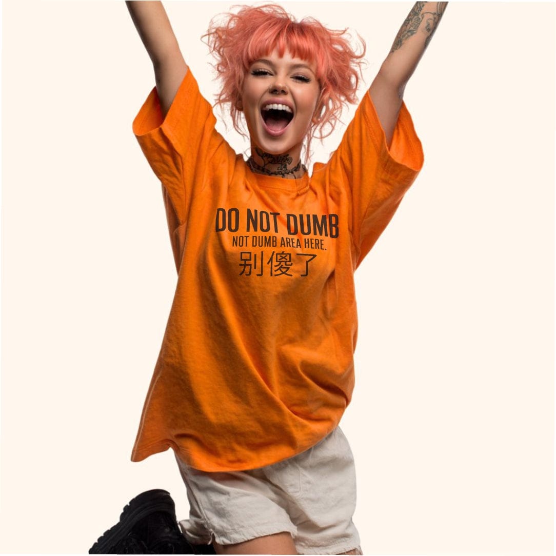 Not Dumb Everyday Softstyle Tee T-Shirt