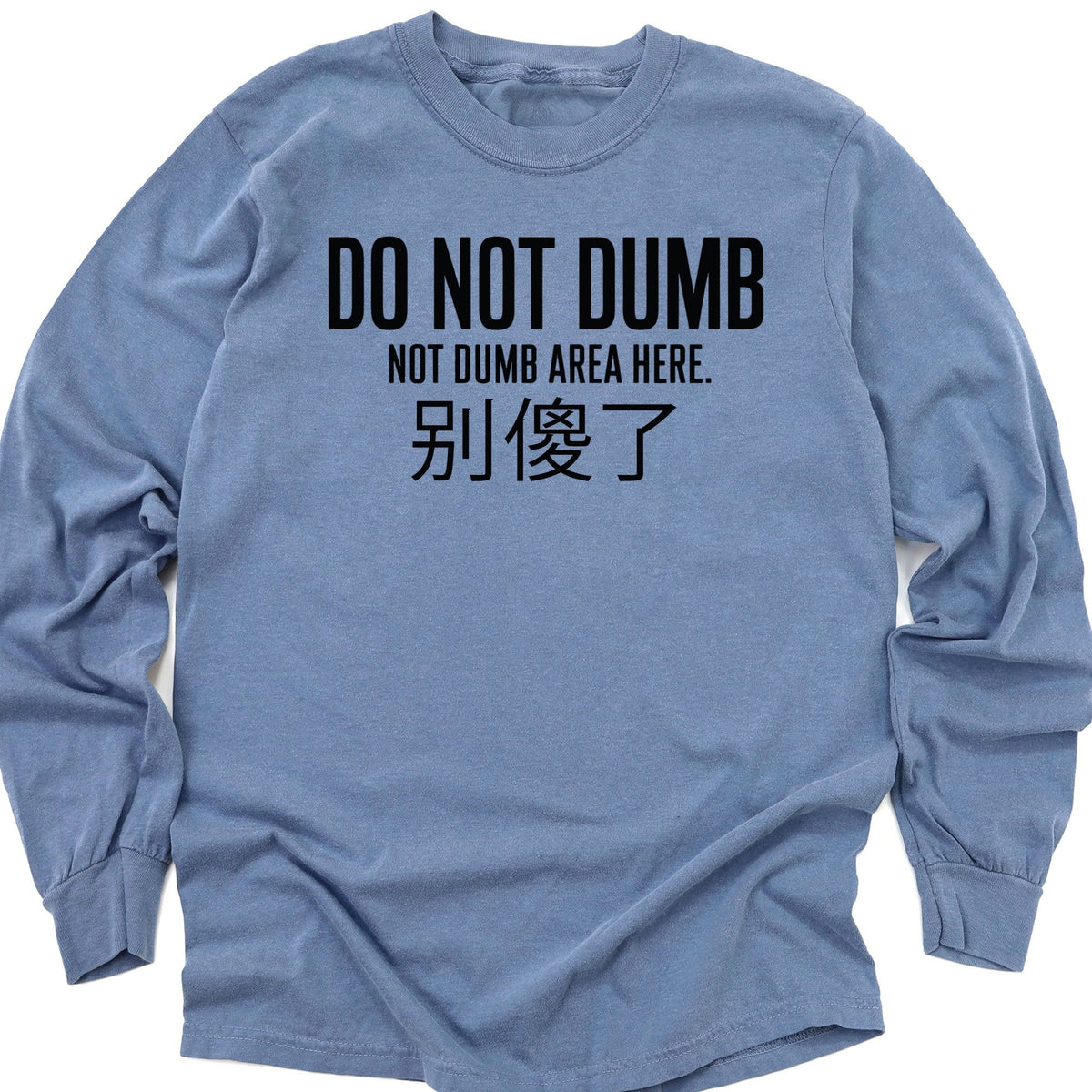 Not Dumb Long Sleeve Blue Jean / M 69738077801048844682 Long-sleeve