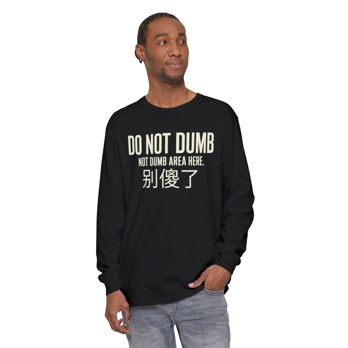 Not Dumb Long Sleeve Long-sleeve