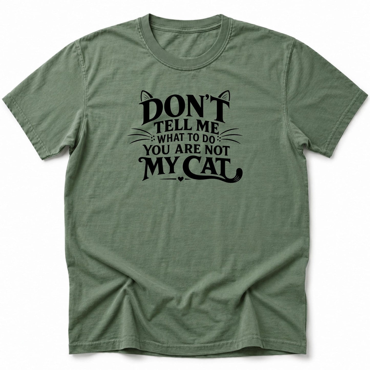 Not My Cat T-Shirt Moss / S 22891358406061591963 T-Shirt