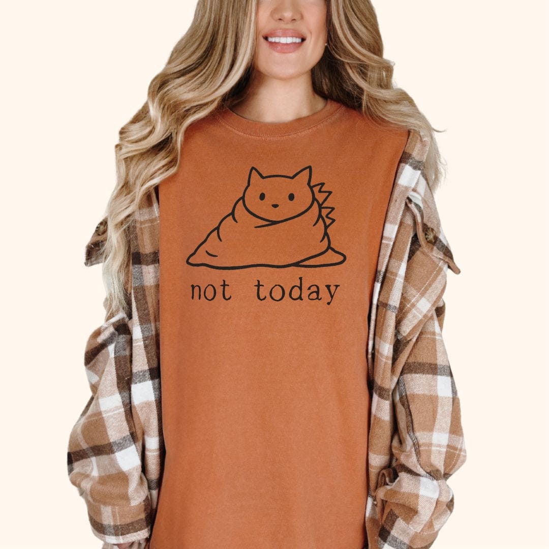 Not Today T-Shirt T-Shirt