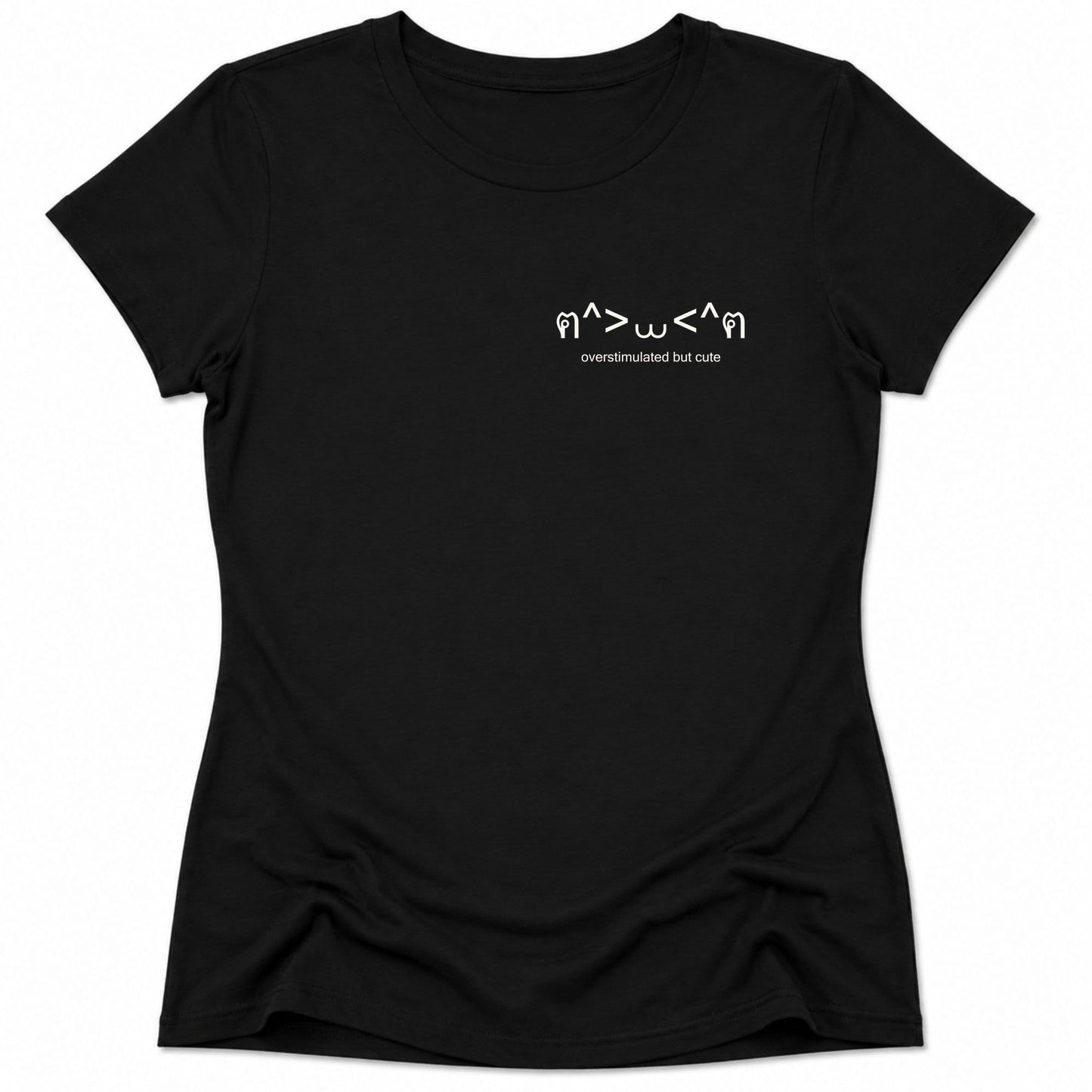 Overstimulated But Cute Womens Tee Black / S 13942975728545701085 T-Shirt
