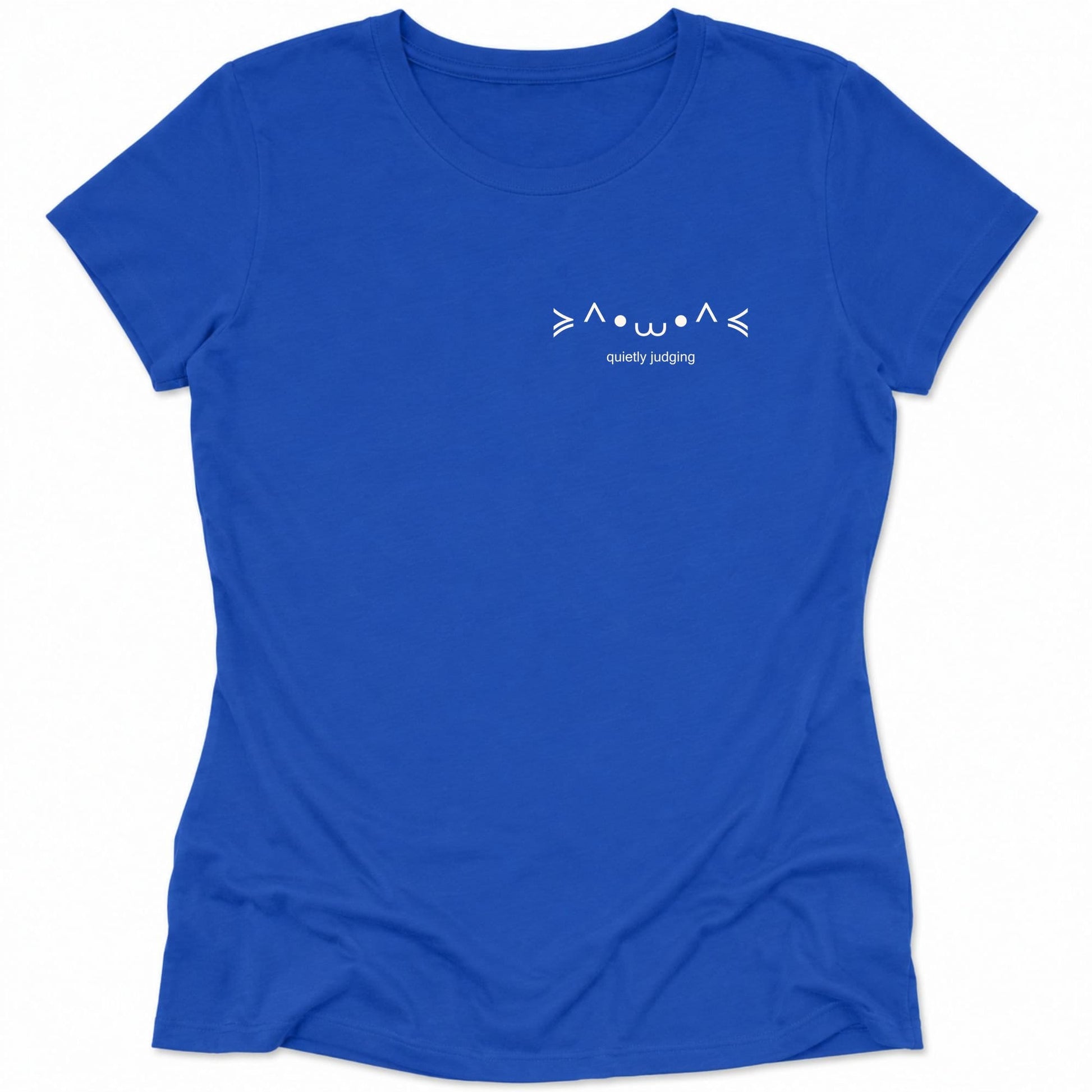 Quietly Judging Womens Tee True Royal / S 24563667551647278125 T-Shirt