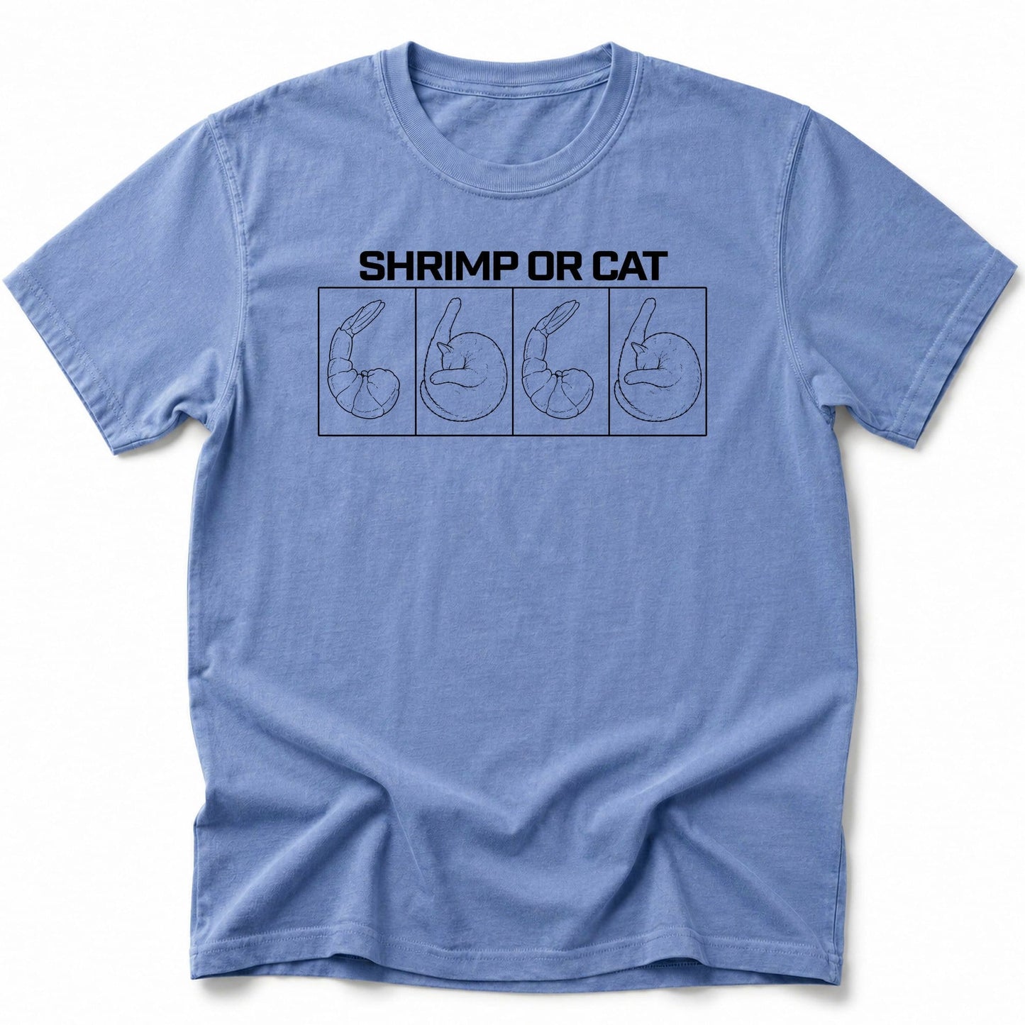 Shrimp or Cat T-Shirt Blue Jean / S 10361802254938386947 T-Shirt