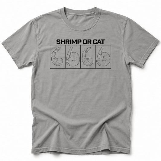 Shrimp or Cat T-Shirt Grey / S 22464894005325674929 T-Shirt