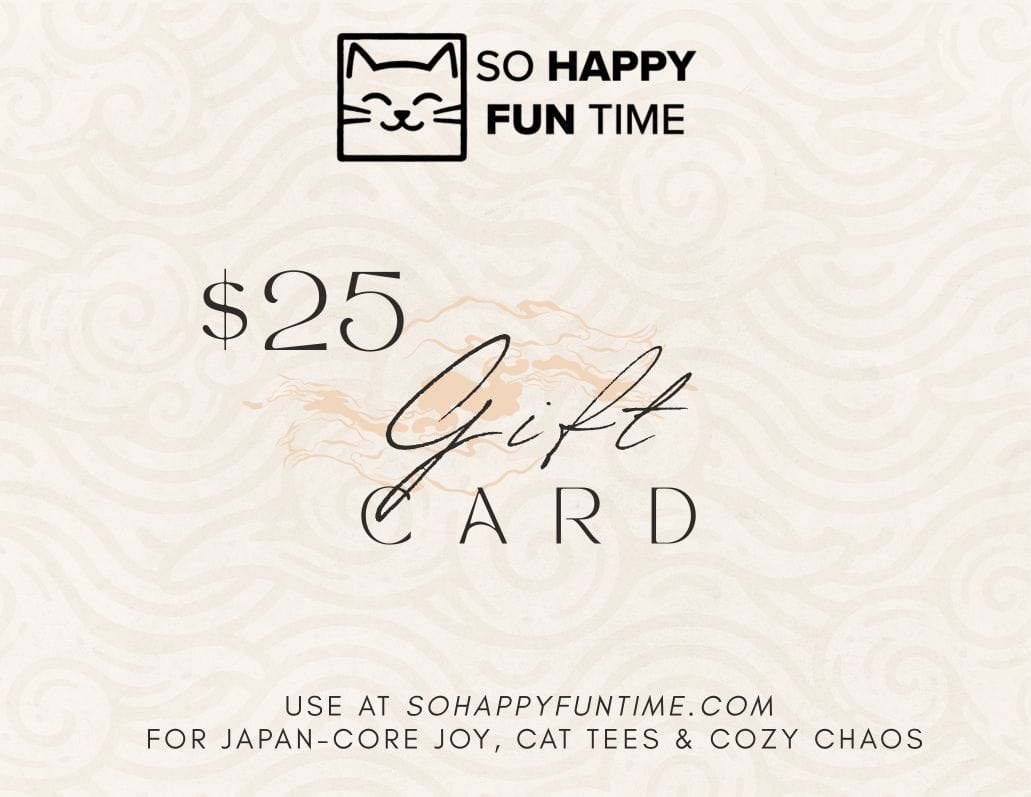 So Happy Fun Time Gift Card $25.00