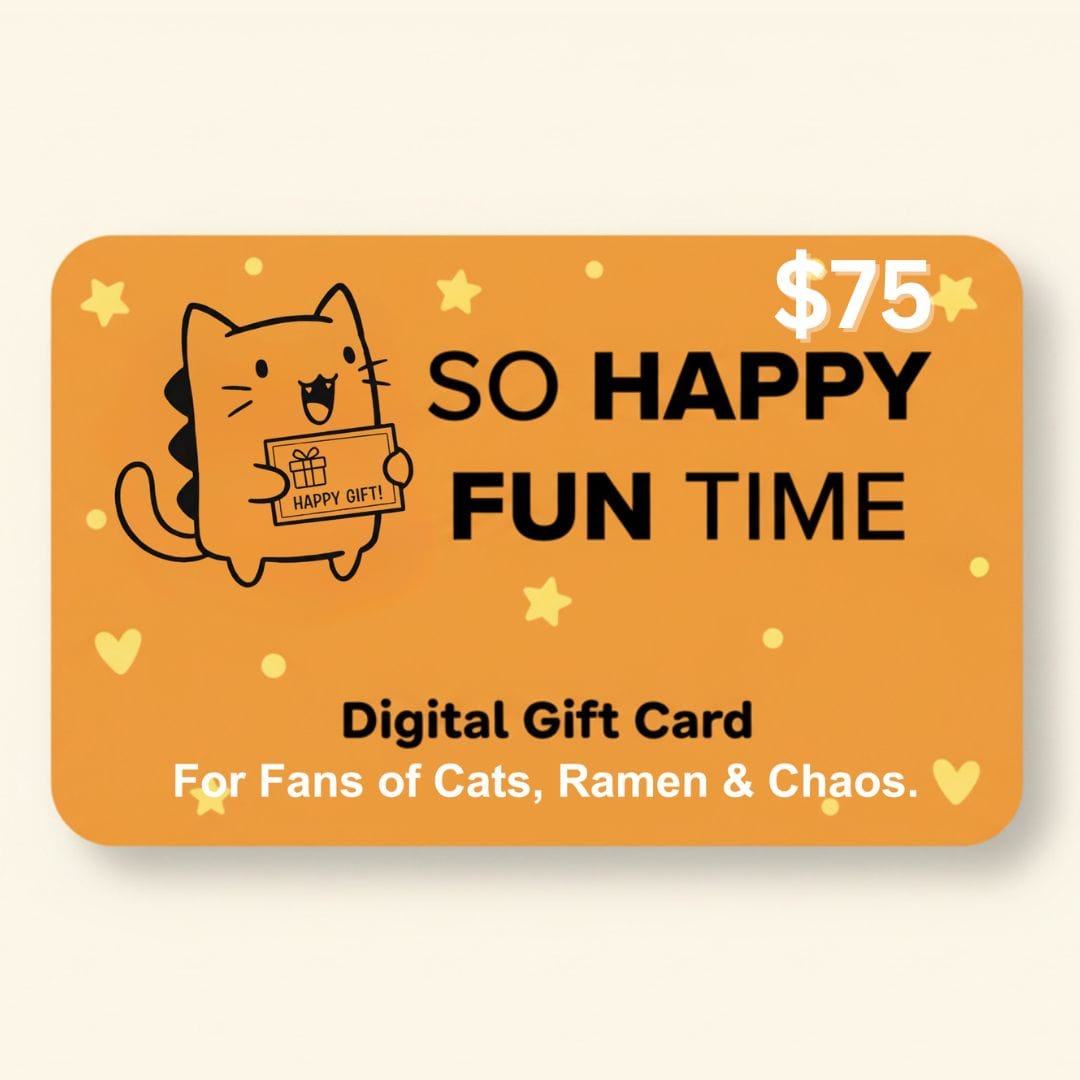 So Happy Fun Time Gift Card $75.00