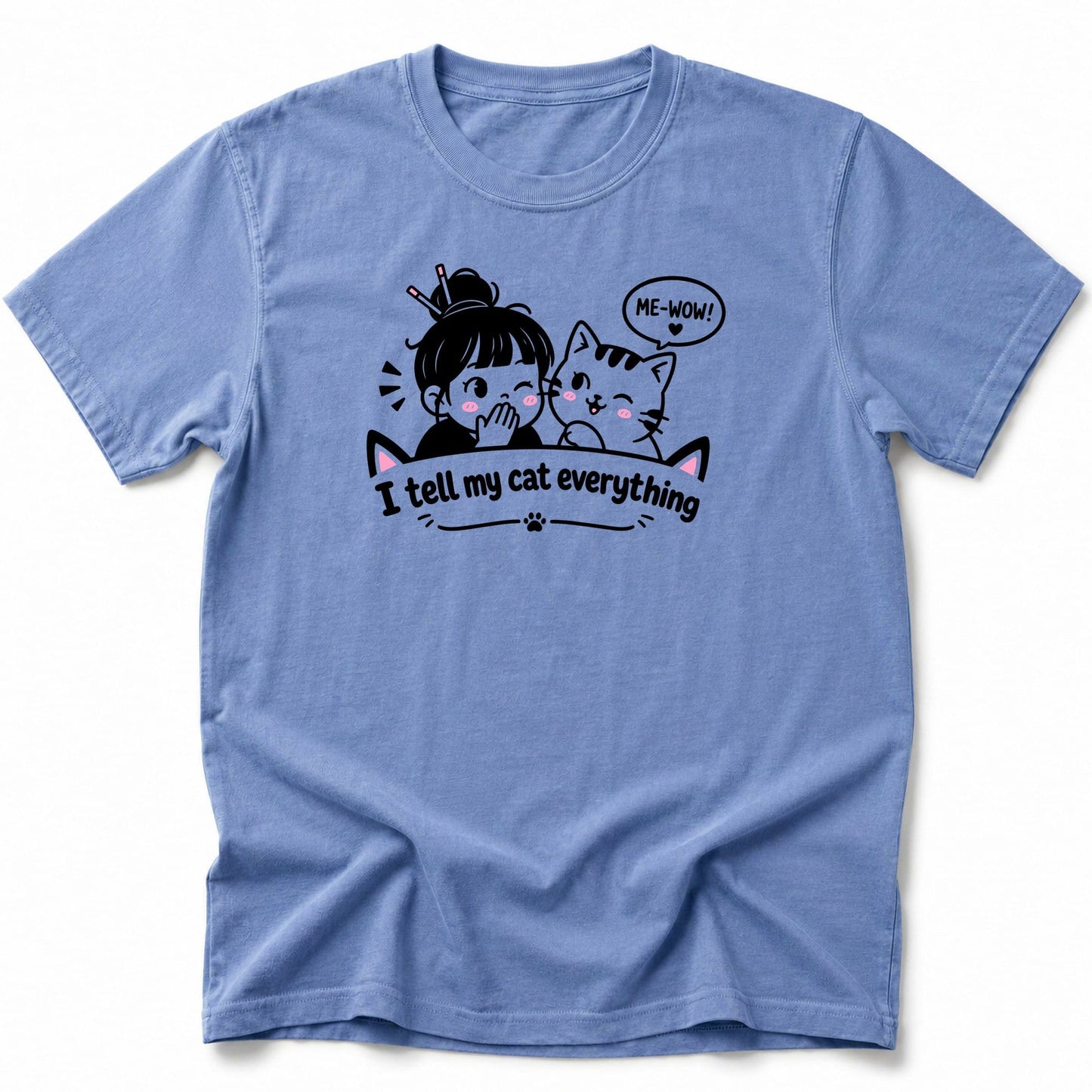 Tell My Cat T-Shirt Blue Jean / S 13712679378122365867 T-Shirt