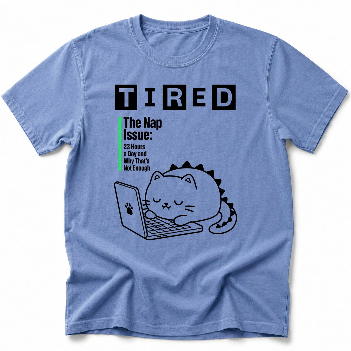 TIRED T-Shirt Blue Jean / S 70101936802215534782 T-Shirt