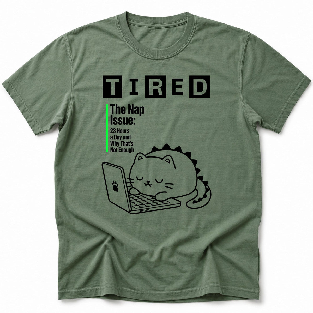 TIRED T-Shirt Moss / S 10916023945423381507 T-Shirt