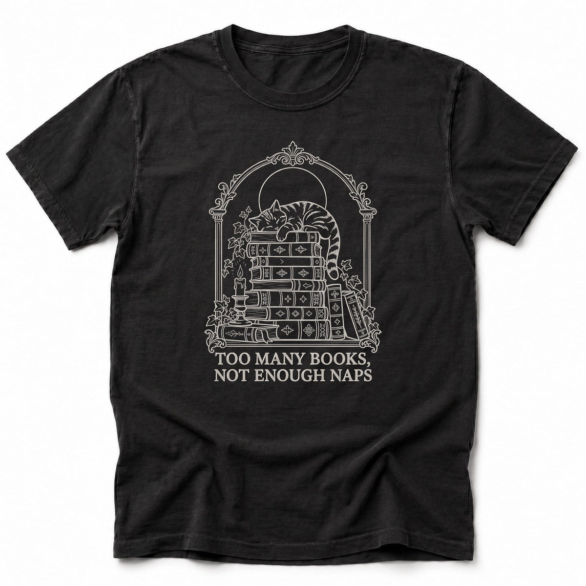 Too Many Books T-Shirt Black / S 15621605307004038252 T-Shirt