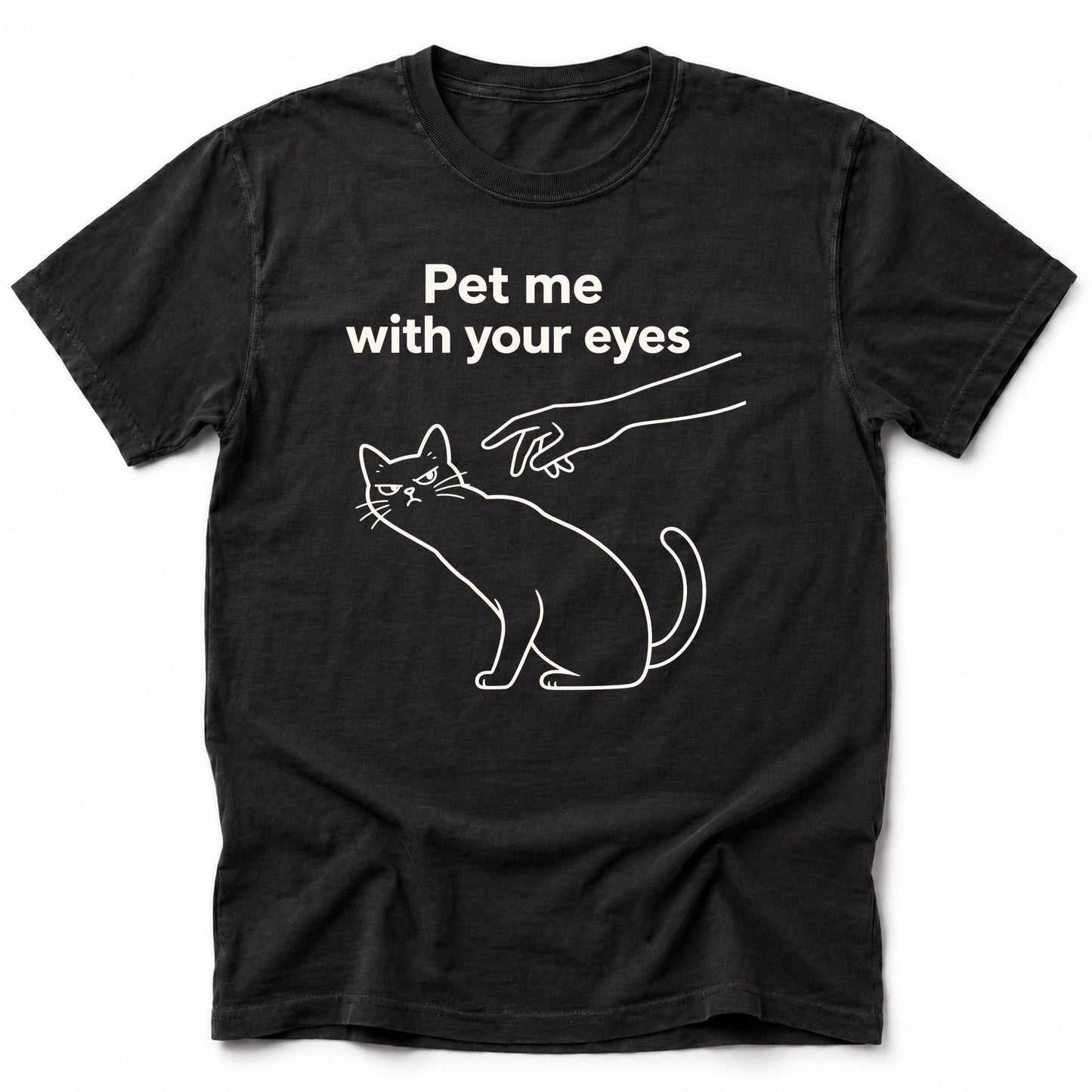 With your eyes T-Shirt Black / S 32234746308258758584 T-Shirt