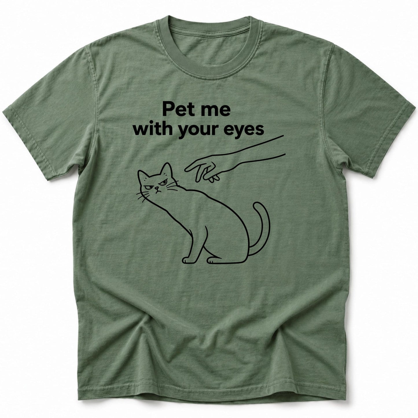 With your eyes T-Shirt Moss / S 18825952855932571979 T-Shirt